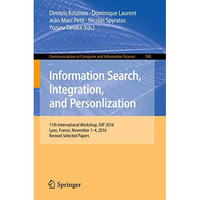 Information Search, Integration, and Personlization: 11th International Workshop [Paperback]