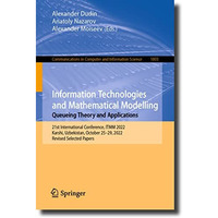 Information Technologies and Mathematical Modelling. Queueing Theory and Applica [Paperback]