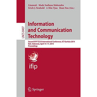 Information and Communication Technology: Second IFIP TC 5/8 International Confe [Paperback]