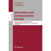 Information and Communications Security: 18th International Conference, ICICS 20 [Paperback]