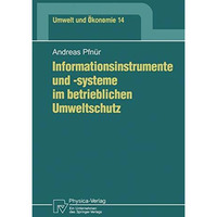 Informationsinstrumente und -systeme im betrieblichen Umweltschutz [Paperback]