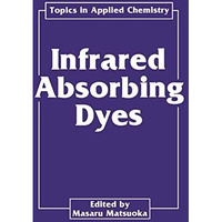 Infrared Absorbing Dyes [Hardcover]