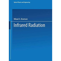 Infrared Radiation: A Handbook for Applications [Paperback]