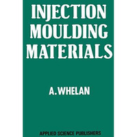 Injection Moulding Materials [Paperback]