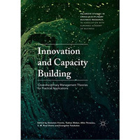 Innovation and Capacity Building: Cross-disciplinary Management Theories for Pra [Paperback]