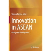 Innovation in ASEAN: Change and Development [Paperback]