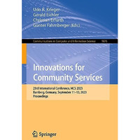 Innovations for Community Services: 23rd International Conference, I4CS 2023, Ba [Paperback]