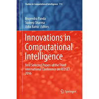 Innovations in Computational Intelligence: Best Selected Papers of the Third Int [Hardcover]