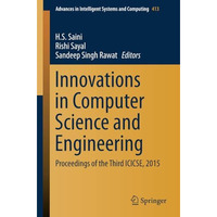 Innovations in Computer Science and Engineering: Proceedings of the Third ICICSE [Paperback]