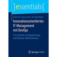 Innovationsorientiertes IT-Management mit DevOps: IT im Zeitalter von Digitalisi [Paperback]