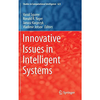 Innovative Issues in Intelligent Systems [Hardcover]