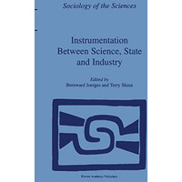 Instrumentation Between Science, State and Industry [Paperback]