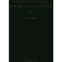 Integraltafeln zur Quantenchemie: Vierter Band [Paperback]