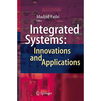 Integrated Systems: Innovations and Applications [Hardcover]