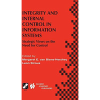 Integrity and Internal Control in Information Systems: Strategic Views on the Ne [Hardcover]