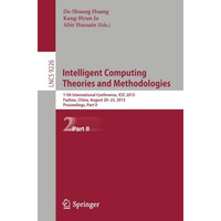 Intelligent Computing Theories and Methodologies: 11th International Conference, [Paperback]