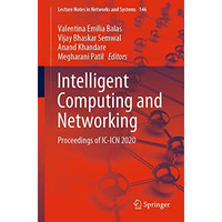 Intelligent Computing and Networking: Proceedings of IC-ICN 2020 [Paperback]