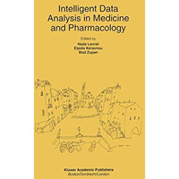 Intelligent Data Analysis in Medicine and Pharmacology [Hardcover]