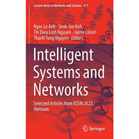 Intelligent Systems and Networks: Selected Articles from ICISN 2022, Vietnam [Hardcover]