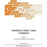 Interfaces Under Laser Irradiation [Hardcover]