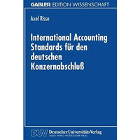 International Accounting Standards f?r den deutschen Konzernabschlu? [Paperback]