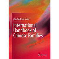 International Handbook of Chinese Families [Hardcover]