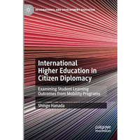 International Higher Education in Citizen Diplomacy: Examining Student Learning  [Paperback]