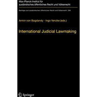 International Judicial Lawmaking: On Public Authority and Democratic Legitimatio [Paperback]