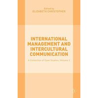 International Management and Intercultural Communication: A Collection of Case S [Hardcover]