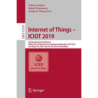 Internet of Things  ICIOT 2019: 4th International Conference, Held as Part of t [Paperback]