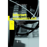 Interneteconomics.net: Macroeconomics, Deregulation, and Innovation [Hardcover]