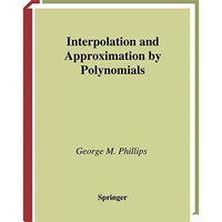 Interpolation and Approximation by Polynomials [Hardcover]