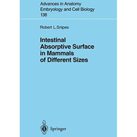 Intestinal Absorptive Surface in Mammals of Different Sizes [Paperback]