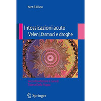 Intossicazioni acute veleni, farmaci e droghe [Paperback]