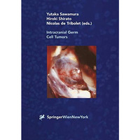 Intracranial Germ Cell Tumors [Paperback]