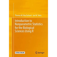 Introduction to Nonparametric Statistics for the Biological Sciences Using R [Hardcover]