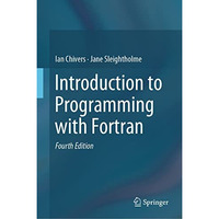 Introduction to Programming with Fortran [Hardcover]