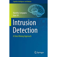 Intrusion Detection: A Data Mining Approach [Paperback]