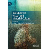 Invisibility in Visual and Material Culture [Paperback]