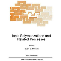 Ionic Polymerizations and Related Processes [Paperback]