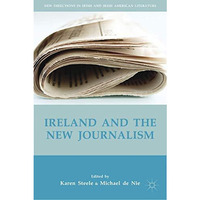 Ireland and the New Journalism [Hardcover]