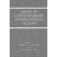 Issues in Contemporary International Health [Hardcover]