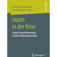 Japan in der Krise: Soziale Herausforderungen und Bew?ltigungsstrategien [Paperback]