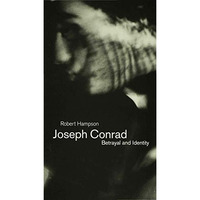 Joseph Conrad: Betrayal and Identity [Hardcover]