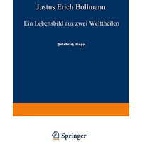 Justus Erich Bollmann: Ein Lebensbild aus zwei Welttheilen [Paperback]