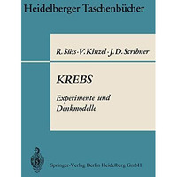 KREBS Experimente und Denkmodelle: Eine elementare Einf?hrung in Probleme der ex [Paperback]