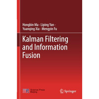 Kalman Filtering and Information Fusion [Paperback]