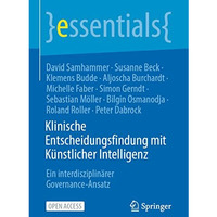 Klinische Entscheidungsfindung mit K?nstlicher Intelligenz: Ein interdisziplin?r [Paperback]