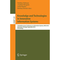 Knowledge and Technologies in Innovative Information Systems: 7th Mediterranean  [Paperback]