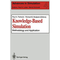 Knowledge-Based Simulation: Methodology and Application [Paperback]